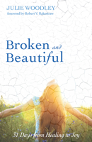 Broken and Beautiful 1532602294 Book Cover