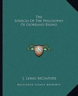 The Sources Of The Philosophy Of Giordano Bruno 141799018X Book Cover