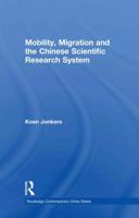 Mobility, Migration and the Chinese Scientific Research System 1138879053 Book Cover