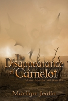 The Disappearance of Camelot: Book # .5, Novella B099C5NCD3 Book Cover