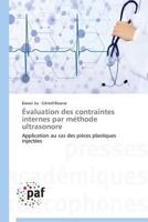 A0/00valuation Des Contraintes Internes Par Ma(c)Thode Ultrasonore 3841624162 Book Cover