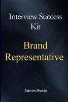 Brand Representative Interview Success Guide: A Practical Preparation and Evaluation Manual for Customer Engagement, Brand Communication, Professionalism, and Consistent Representation B0GXXCDMMC Book Cover