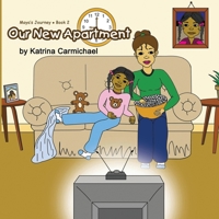 Our New Apartment (Maya's Journey Series - Book 2) 0979697832 Book Cover