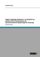 Hegels "bedingter Realismus" im Vergleich zur epistemischen Interpretation der Quantenmechanik (Kopenhagener Deutung) 3640562569 Book Cover