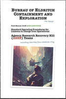 Bureau of Eldritch Containment and Exploration: Field Manual for ARRK Teams B0DYP3JRKX Book Cover