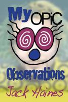 My Opic Observation 1624200737 Book Cover