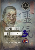 Historias del Dragón 3: Mikao Usui, El León de Chiba 1326376411 Book Cover