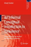 An Informal Conceptual Introduction to Turbulence: Second Edition of An Informal Introduction to Turbulence 9048131731 Book Cover