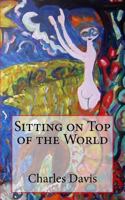 Sitting on Top of the World 1986503313 Book Cover