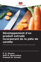 Développement d'un produit extrudé incorporant de la pâte de carotte (French Edition) 6207959493 Book Cover