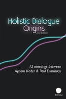 Holistic Dialogue: Origins B0BF44NV47 Book Cover