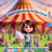 Mazie Grace Goes to the Circus B0DSCJXMDR Book Cover