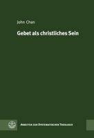 Gebet ALS Christliches Sein, Leben Und Tun: Die Bedeutung Und Funktion Des Gebets Fur Die Theologie Der Analogia Fidei Karl Barths 3374042953 Book Cover