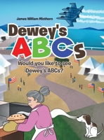 Dewey's ABCs: Would you like to see Dewey's ABCs? 1644588404 Book Cover