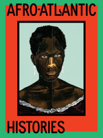 Afro-Atlantic Histories 1636810020 Book Cover