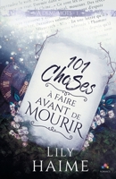 101 choses à faire avant de mourir: À demi-mots, T1 (French Edition) 2375741773 Book Cover