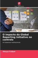 O impacto da Global Reporting Initiative no controlo (Portuguese Edition) 6200772339 Book Cover