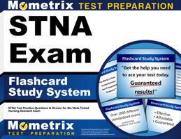 Stna Exam Flashcard Study System: Stna Test Practice Questions and Review for the State Tested Nursing Assistant Exam 162120989X Book Cover
