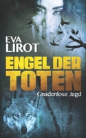Engel der Toten: Gnadenlose Jagd (Sadie Thompson) 1522009809 Book Cover