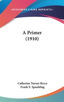 A Primer 0548874034 Book Cover