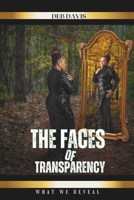 The Faces of Transparency: What We Reveal B0FCYV97W7 Book Cover