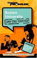 Boston University: Off the Record (College Prowler) (College Prowler: Boston University Off the Record) 1596580135 Book Cover