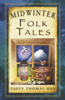 Midwinter Folk Tales (Folk Tales from the British Isles) 0750955880 Book Cover