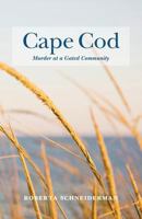 Cape Cod Murder at a Gated Community 1935616048 Book Cover