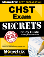 Chst Exam Secrets Study Guide: Chst Test Review for the Construction Health and Safety Technician Exam 1609713508 Book Cover