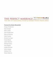 The Perfect Marriage: The Art of Matching Food and Sherry Wines from Jerez (Cookery) 1847370039 Book Cover