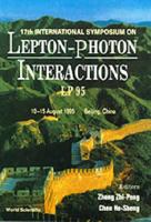 17th International Symmposium on Lepton-Photon Interactions: Lp 95 10-15 August 1995 Beijing, China 9810222858 Book Cover
