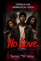 No Love B0FTXD81T3 Book Cover