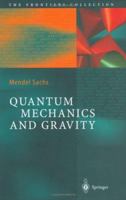 Quantum Mechanics and Gravity (The Frontiers Collection) 3540008004 Book Cover