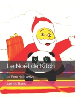 Le No�l de Kitch: Le P�re No�l arrive B09GJKT5P2 Book Cover