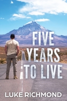 Five Years To Live 0648594793 Book Cover