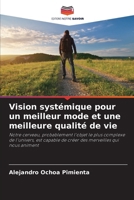 Vision systémique pour un meilleur mode et une meilleure qualité de vie (French Edition) 6207009657 Book Cover