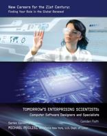 Tomorrows Enterprising Scientists: Computer Software Designers and Specialists 1422218228 Book Cover