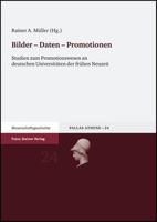 Bilder - Daten - Promotionen: Studien Zum Promotionswesen an Deutschen Universitaten Der Fruhen Neuzeit 3515090398 Book Cover