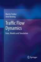 Traffic Flow Dynamics: Data, Models and Simulation 3642447961 Book Cover