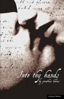 Into Thy Hands 1408156520 Book Cover
