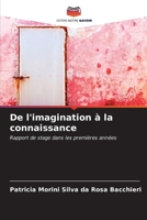 De l'imagination à la connaissance (French Edition) 6207017285 Book Cover