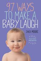 97 Ways to Make a Baby Laugh 0761172351 Book Cover