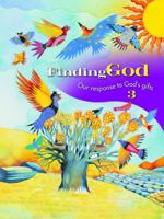 Finding God, Our Response to God's Gifts. Grade 3 0829418237 Book Cover