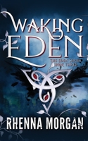 Waking Eden 1945361018 Book Cover