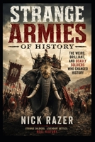 Strange Armies Of History B0H7P51FH1 Book Cover
