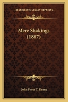 Mere Shakings 137840355X Book Cover