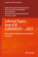 Selected Papers from ICIR EUROINVENT?2025: International Conference on Innovative Research (Springer Proceedings in Materials, 95) 3032087686 Book Cover