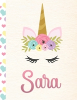 Sara: Personalized Unicorn Primary Handwriting Notebook For Girls With Pink Name | Dotted Midline Handwriting Practice Paper | Kindergarten to Early ... | Grades K-2 Composition School Exercise Book 169927455X Book Cover