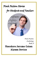 Flash Fiction Stories for the Student and Teacher B0972H1P9P Book Cover