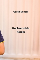 Hochsensible Kinder (German Edition) B0CL2RPRK2 Book Cover